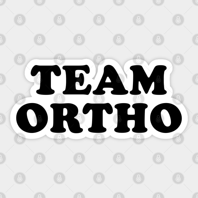 Team Ortho Sticker by beunstoppable